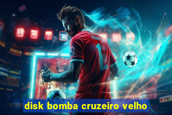 disk bomba cruzeiro velho