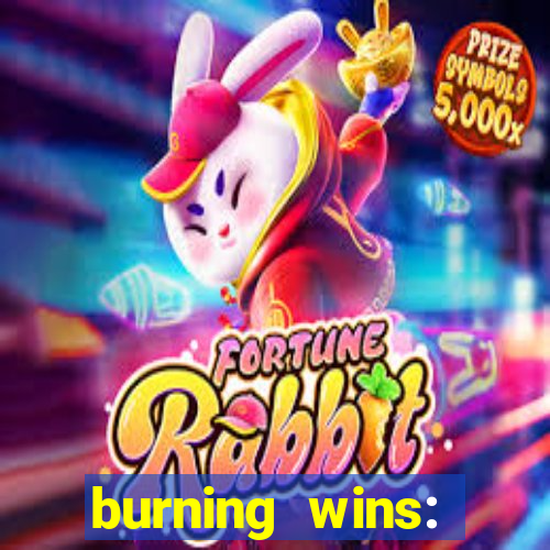 burning wins: classic 5 lines slot recension