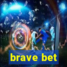 brave bet