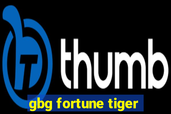 gbg fortune tiger