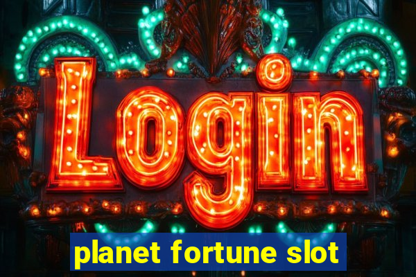 planet fortune slot