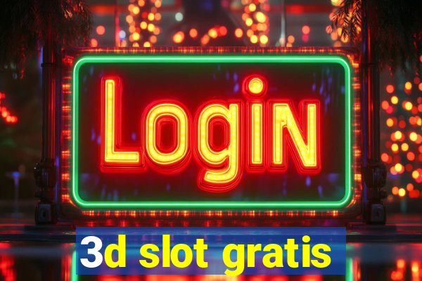 3d slot gratis