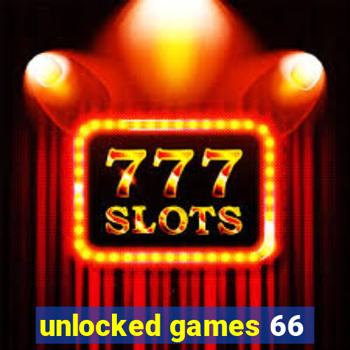 unlocked games 66