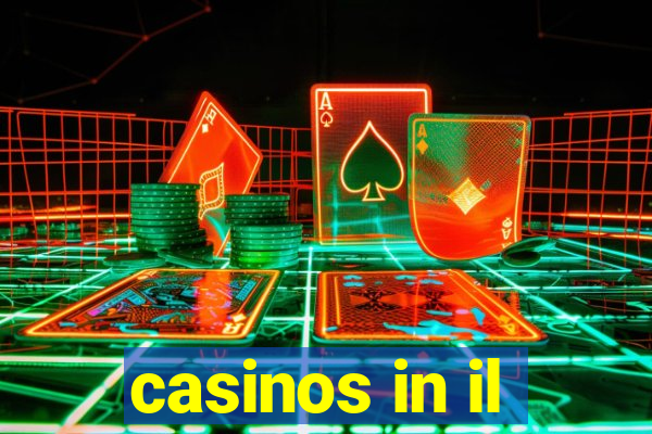 casinos in il