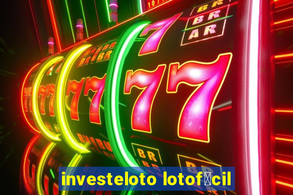 investeloto lotof谩cil