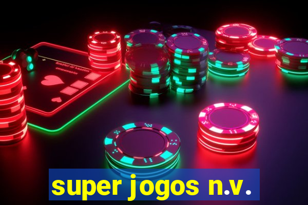 super jogos n.v.