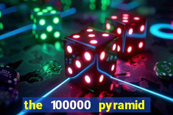 the 100000 pyramid slot review