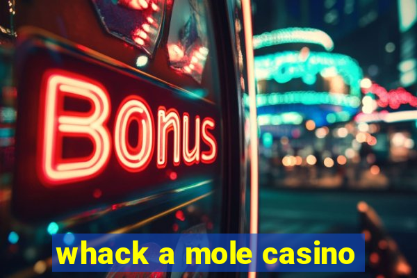 whack a mole casino