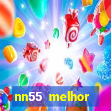 nn55 melhor horário para jogar