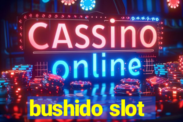 bushido slot