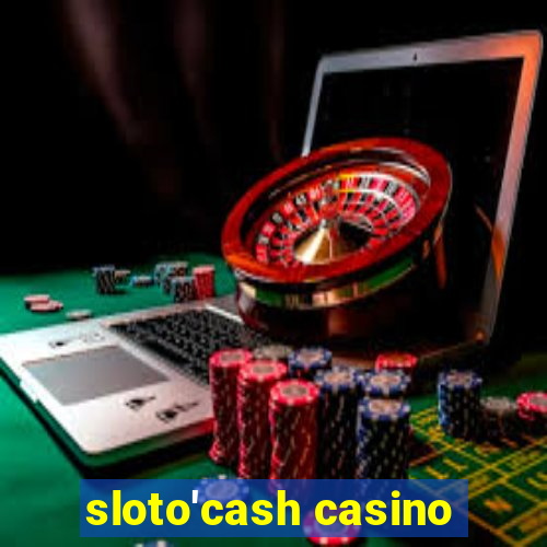 sloto'cash casino