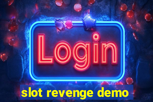 slot revenge demo