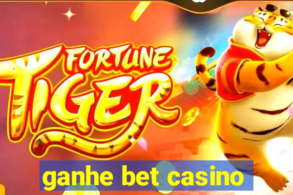 ganhe bet casino