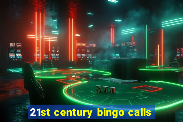 21st century bingo calls