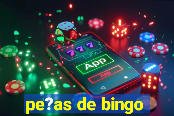 pe?as de bingo