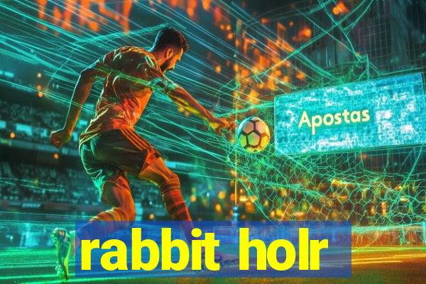 rabbit holr