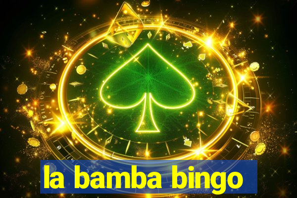 la bamba bingo