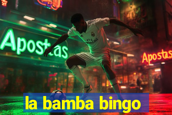 la bamba bingo