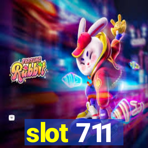 slot 711