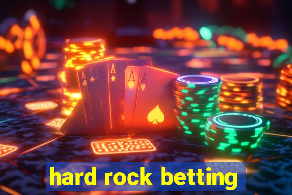 hard rock betting