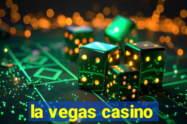 la vegas casino