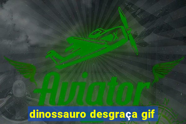 dinossauro desgraça gif