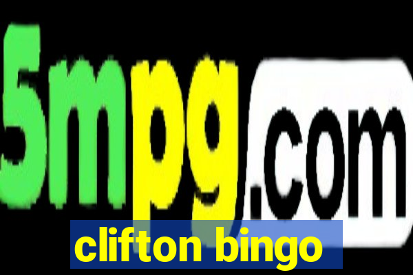 clifton bingo