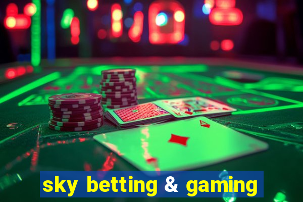 sky betting & gaming