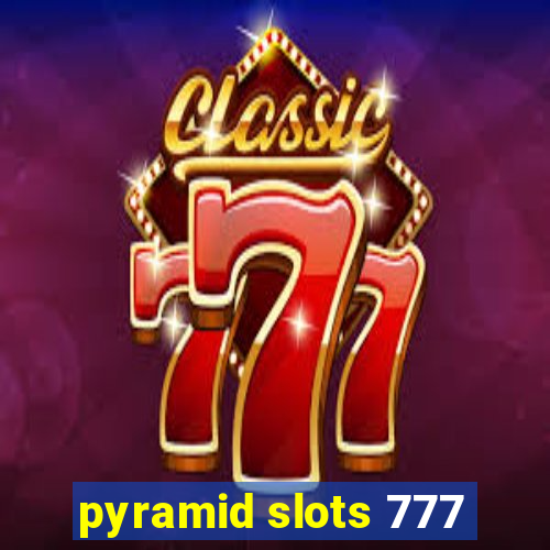 pyramid slots 777