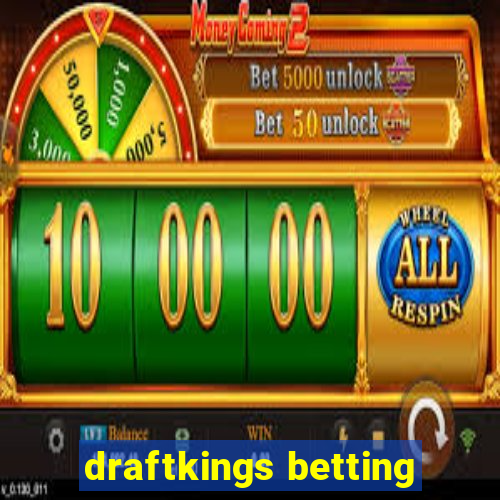 draftkings betting