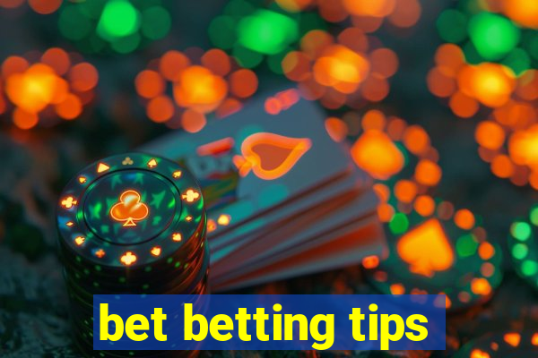 bet betting tips