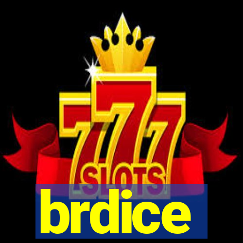 brdice