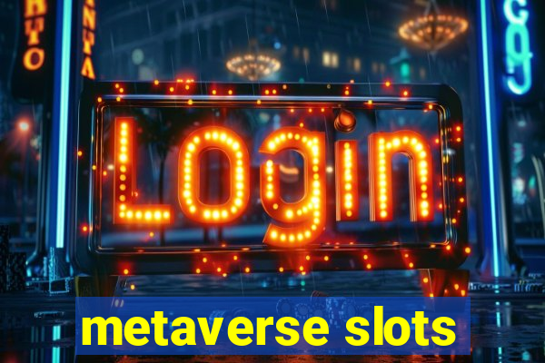 metaverse slots