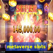 metaverse slots