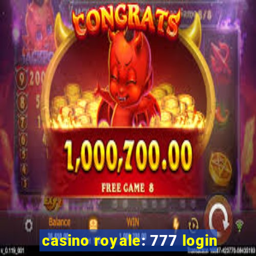 casino royale: 777 login