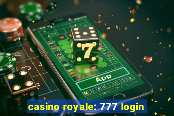 casino royale: 777 login