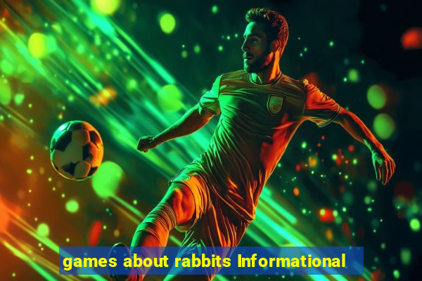 games about rabbits Informational