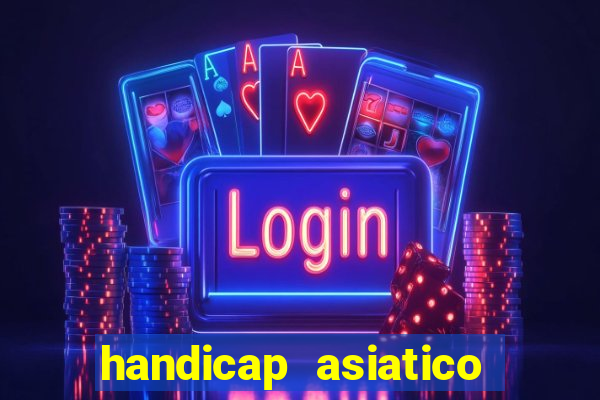 handicap asiatico empate - 1