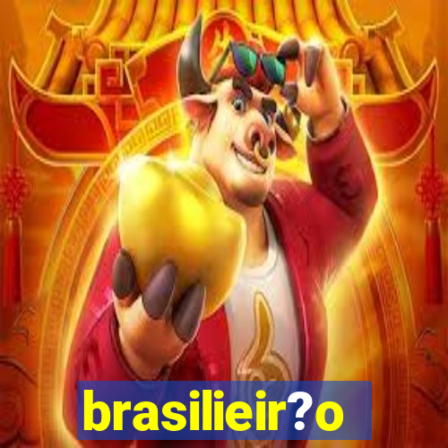 brasilieir?o