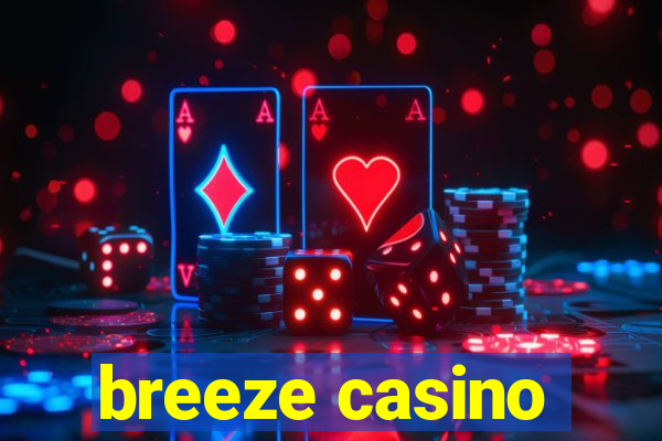 breeze casino