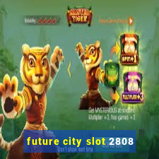 future city slot 2808