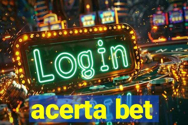 acerta bet