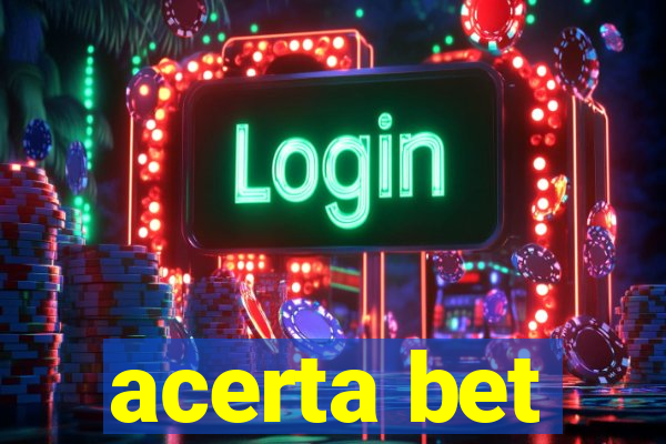 acerta bet