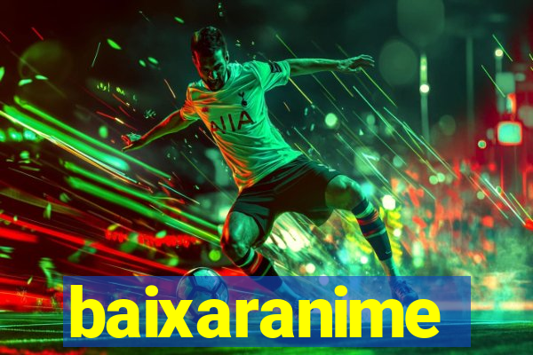 baixaranime