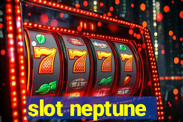 slot neptune