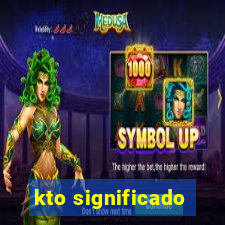 kto significado