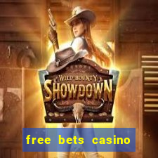 free bets casino no deposit