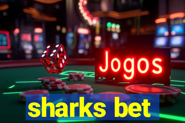 sharks bet