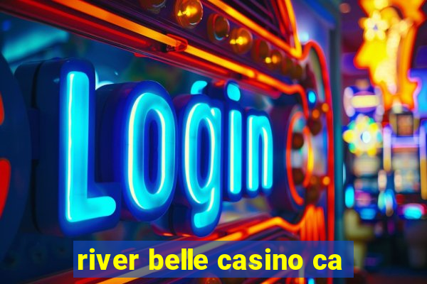 river belle casino ca