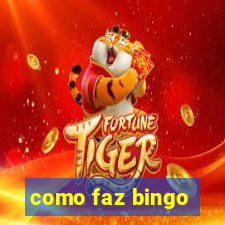 como faz bingo